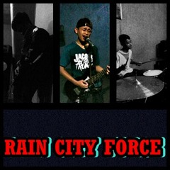 RAINCITYFORCE - Saat Bersamamu