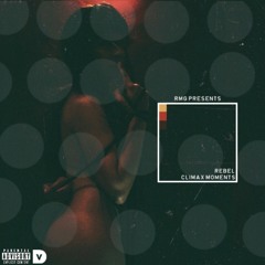 Rising Moment (Prod. By Rebel)