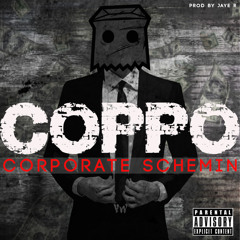Corporate Schemin' (Prod By Jaye R)