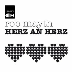 Rob Mayth - Herz An Herz (Manian Remix)