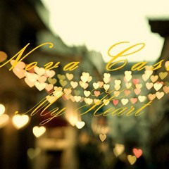 Nova Casa - My Heart