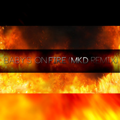 Die Antwoord - Baby's On Fire (MKD Remix)