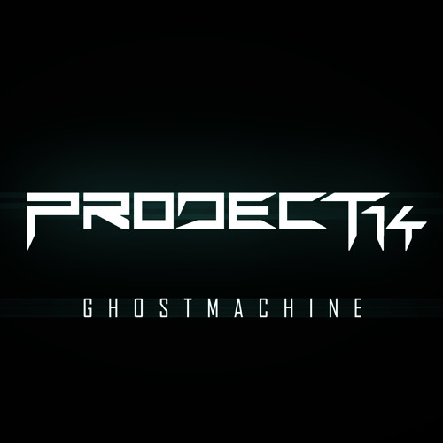 Project 14 - Ghost Machine [FREE DOWNLOAD]