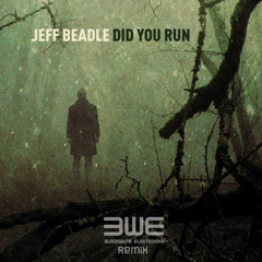 Jeff Beadle - Did You Run (BlackWhite Elektronika Rmx)