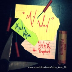 "My Way" ft. Hobx The Prophet