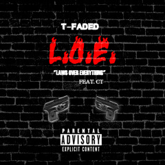 T-Faded - L.O.E. Feat. CT