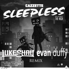 Cazzette - Sleepless ft. The High (Luke Shay & Evan Duffy Remix)