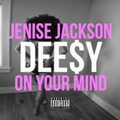 On Your Mind [Remix] (Feat. Dee$y)