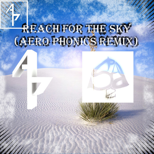 Spade - Reach for the Sky (Aero Phonics Remix) [Buy Link For Free Download]