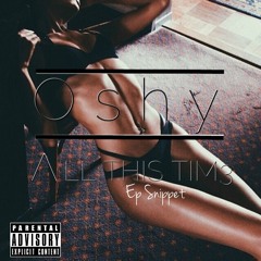 (Snippets)Ep - ALL THE TIM3