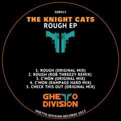 The Knight Cats - Rough [GDR016] [FREE DOWNLOAD]