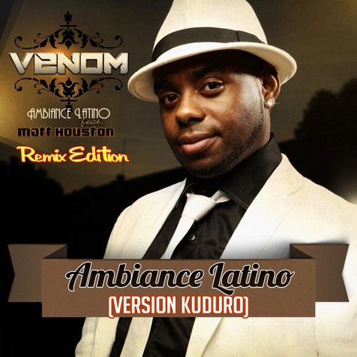 Stream Ambiance Latino Feat Matt Houston Salsatone By Venom Vnm Listen Online For Free On Soundcloud