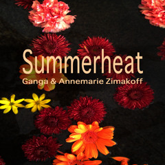 Ganga (feat. Annemarie Zimakoff) Summerheat Original Version