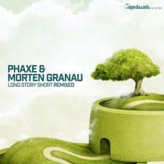 Phaxe & Morten Granau - Long Story Short (Metronome Remix)