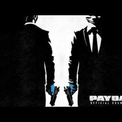 PAYDAY 2 - Full Force Forward