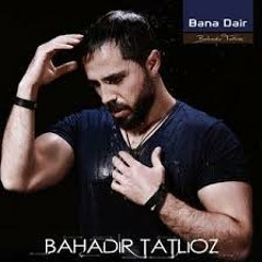 Bahadir Tatlioz - Beni Yak (Original song)