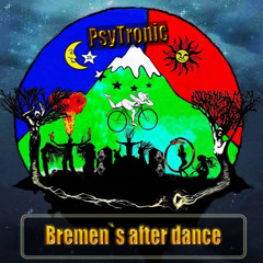 PsyTronic - Bremen`s after dance (unmastered)