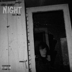 LORD LOONEY - Night {feat. Millz} (prod. by J Dilla)