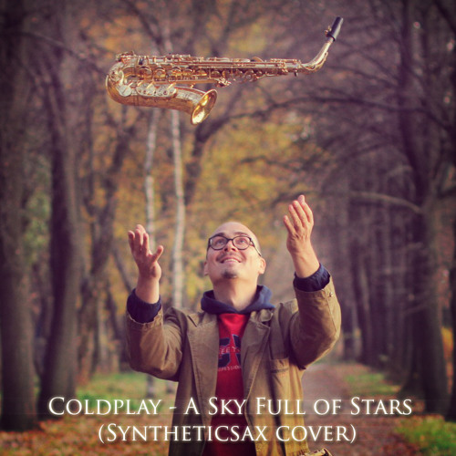Coldplay - A Sky Full of Star (Syntheticsax cover)