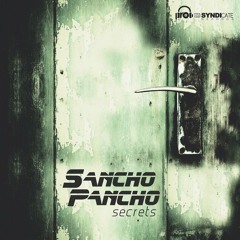 Sancho Pancho - Secrets (Demo Version) - OUT NOW!!!