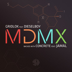 Gridlok feat Dieselboy - MDMX
