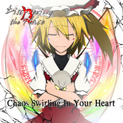 Chaos Swirling In Your Heart XFD