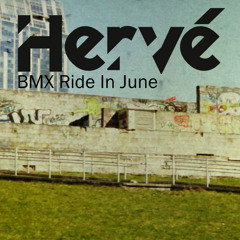 Hervé - BMX Ride In June