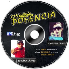 01 - Track - Equipe Os Potencia (Dj Christian ALves Dj Leandro ALves)