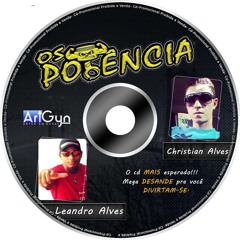03 - Track - Equipe Os Potencia (Dj Christian ALves Dj Leandro ALves)