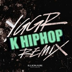 연결고리 YGGR All-Star Remix (Feat. 힙통령, 힙합밀당녀, 유노윤호)