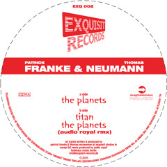 Franke & Neumann -The Planets (Audio Royal RMX)