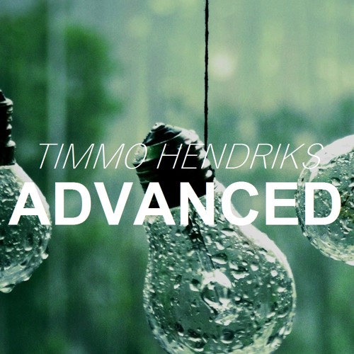 Timmo Hendriks - Advanced (Original Mix)