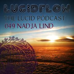 THE LUCID PODCAST 049  - NADJA LIND - Lounge Mix