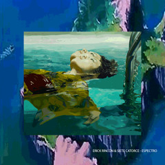 Siete Catorce & Erick Rincón - Espectro