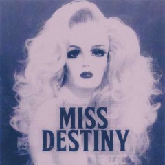 Miss Destiny -  House Of Wax