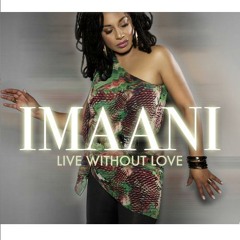 Imaani - Live Without Love (Summer Time Remix by Mickey-Blood)"Ruff Demo"