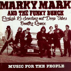 Marky Mark & The Funky Bunch - Good Vibration (Parkah Ks Sending Out Deep Vibes Bootleg Remix)