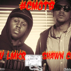 Shawn Childs X Av LMKR "CatchMeOnTheBlok" #CMOTB