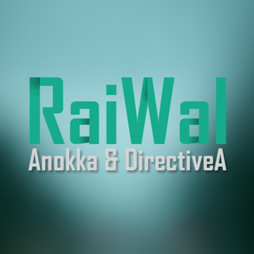 Anokka & Peakz - Raiwal (Original Mix)