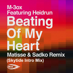 M-30x - Beating Of My Heart (Matisse & Sadko Remix) (Skytide Intro Mix)