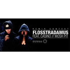 Flosstradamus ft. Casino - Mosh Pit (Ohad Shai Dubstep Remix)