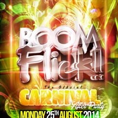 #BOOMFLICK2 Official Carnival After Party Mix CD PT1 ( Mixed by Highlife , Mr Jinxer & Deejay Dee )