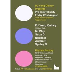 DJ YUNG QUINCY PRE CARNIVAL PARTY DJ SUPA D HOUSE MIX