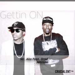 Gettin On (feat. Orad Johnson)