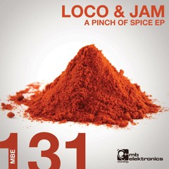 Loco & Jam - A Pinch Of Spice (MB Elektronics)