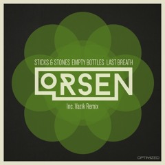 Orsen - Sticks & Stones (Vazik Remix) [Optimized Recordings]