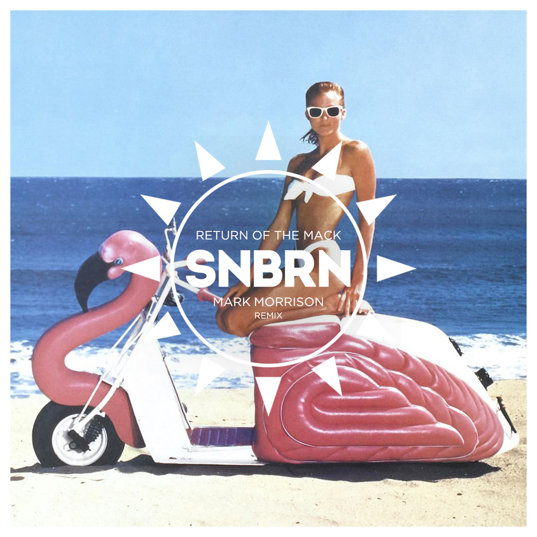 Stream Mark Morrison - Return Of The Mack (SNBRN Remix) [Free