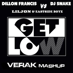 Dillon Francis & DJ Snake vs Lil Jon & Reid Stefan - Get Low (VERAK Mashup)
