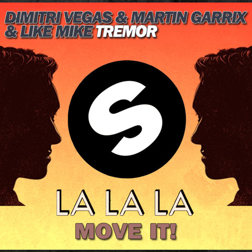 Alive Tremor vs La La La vs Move It (Guillee Núñez Mashup) - Dimitri Vegas, Martin Garrix, Like Mike