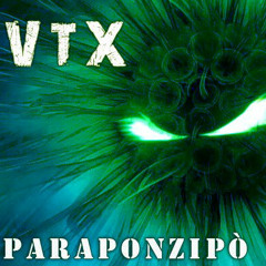 VTX - Paraponzipò (Easy Mix)